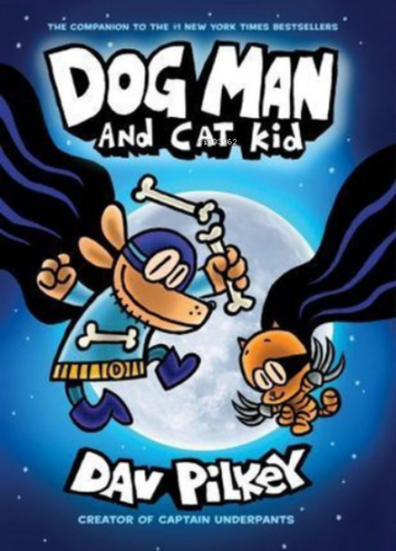 Dog Man and Cat Kid | Dav Pilkey | Nüans Publishing