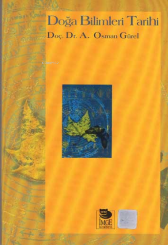 Doğa Bilimleri Tarihi | A. Osman Gürel | İmge Kitabevi Yayınları