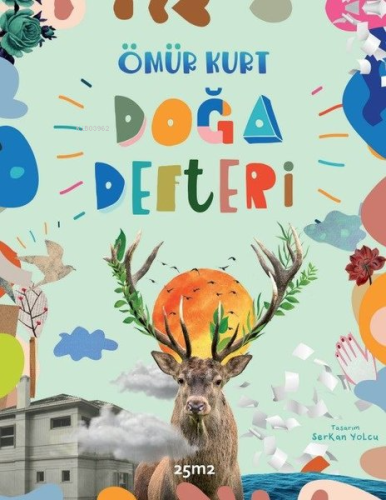 Doğa Defteri | Ömür Kurt | 25m2 Kitap