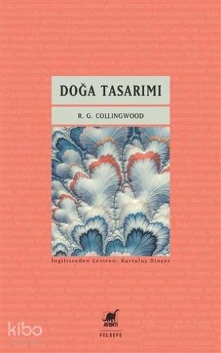 Doğa Tasarımı | R. G. Collingwood | Ayrıntı Yayınları