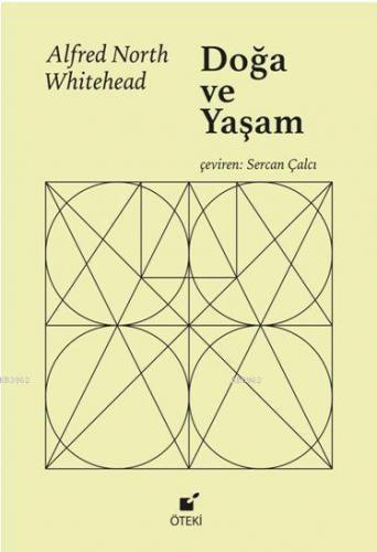 Doğa ve Yaşam; 1933 Chicago Dersleri | Alfred North Whitehead | Öteki 