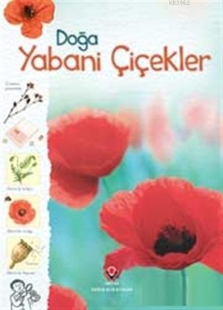 Doğa - Yabani Çiçekler | Kirsteen Rogers | Tübitak