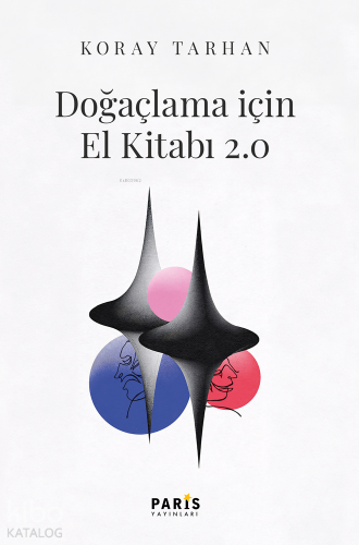 Doğaçlama İçin El Kitabı 2.0 | Koray Tarhan | Paris Yayınları