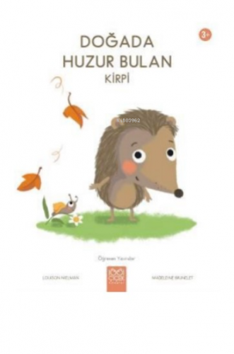 Doğada Huzur Bulan Kirpi | Louison Nielman | 1001 Çiçek Kitaplar