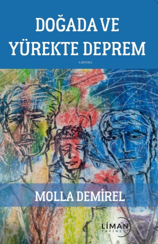 Doğada ve Yürekte Deprem | Molla Demirel | Liman Yayınevi