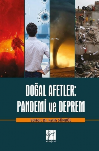 Doğal Afetler: Pandemi ve Deprem | Fatih Sünbül | Gazi Kitabevi