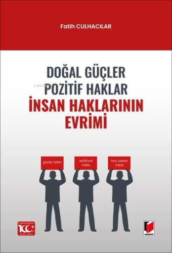 Doğal Güçler Pozitif Haklar İnsan Haklarının Evrimi | Fatih Culhacılar