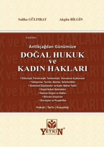 Doğal Hukuk ve Kadın Hakları;Antikçağdan Günümüze | Akgün Bilgin | Yet