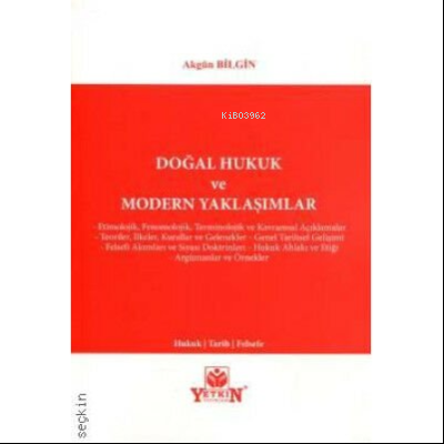 Doğal Hukuk ve Modern Yaklaşımlar | Akgün Bilgin | Yetkin Yayınları