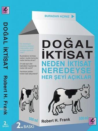 Doğal İktisat; Neden İktisat Neredeyse Herşeyi Açıklar | Robert H. Fra