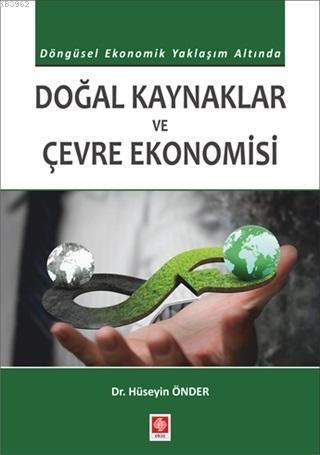 Doğal Kaynaklar ve Çevre Ekonomisi | Hüseyin Önder | Ekin Kitabevi Yay