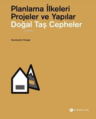 Doğal Taş Cepheler / Planlama İlkeleri – Projeler ve Yapılar | Konstan