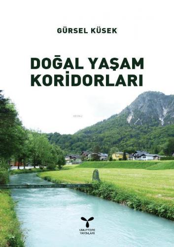 Doğal Yaşam Koridorları | Gürsel Küsek | Umuttepe Yayınları