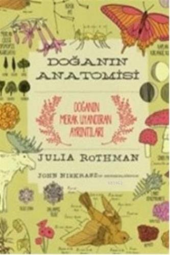 Doğanın Anatomisi | Julia Rothman | Odtü Yayıncılık