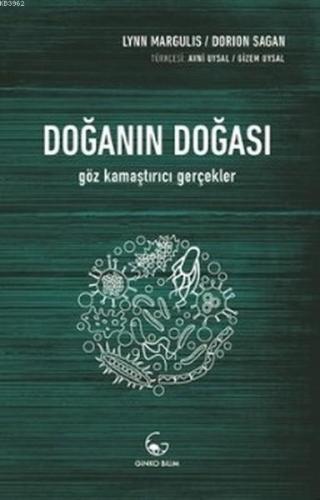 Doğanın Doğası; Göz Kamaştırıcı Gerçekler | Lynn Margulis | Ginko Kita