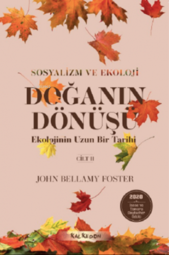 Doğanın Dönüşü – Ekolojinin Uzun Bir Tarihi 2 Cilt | John Bellamy Fost