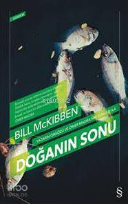 Doğanın Sonu | Bill Mckibben | Everest Yayınları