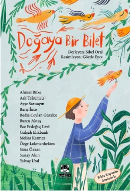 Doğaya Bir Bilet | Sibel Oral | Marsık Yayıncılık