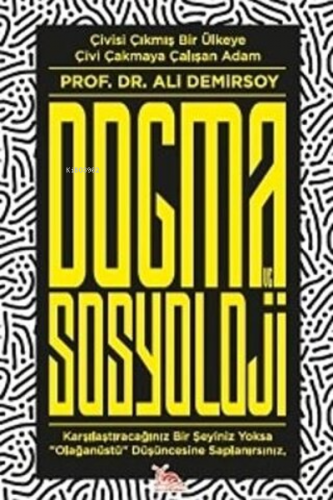 Dogma ve Sosyoloji | Ali Demirsoy | Sarmal Kitabevi