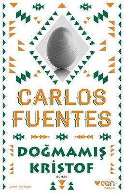 Doğmamış Kristof | Carlos Fuentes | Can Yayınları