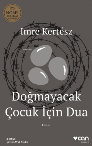 Doğmayacak Çocuk İçin Dua | Imre Kertesz (Imre Kertész) | Can Yayınlar