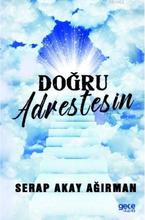 Doğru Adrestesin | Serap Akay Ağırman | Gece Kitaplığı Yayınları