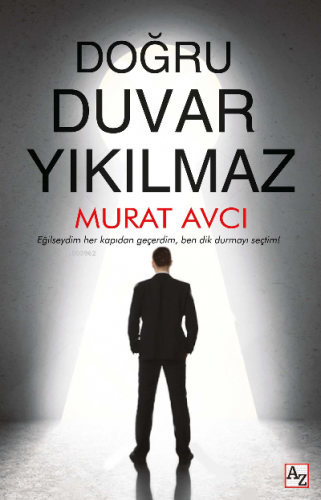 Doğru Duvar Yıkılmaz | Murat Avcı | Az Kitap