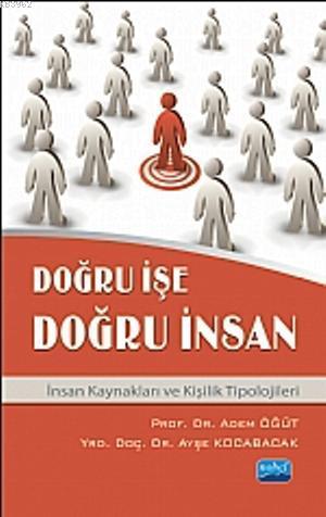 Doğru işe Doğru İnsan | Adem Öğüt | Nobel Akademik Yayıncılık