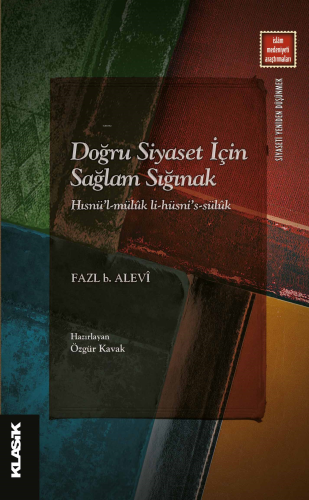 Doğru Siyaset İçin Sağlam Sığınak;Hısnü’l-Mülûk li-Hüsni’s-Sülûk | Faz