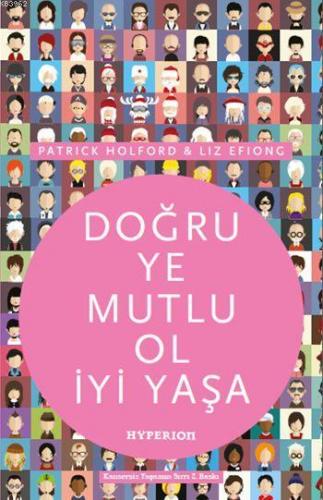 Doğru Ye Mutlu Ol İyi Yaşa | Liz Efiong | Hyperion Kitap