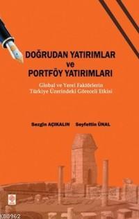 Doğrudan Yatırımlar ve Portföy Yatırımları; Global ve Yerel Faktörleri