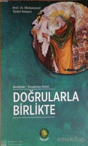 Doğrularla Birlikte | Muhammed Ticani Semavi | Dört Kapı Yayınevi