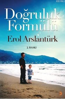 Doğruluk Formülü | Erol Arslantürk | Cinius Yayınları