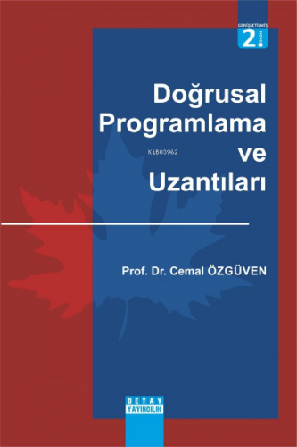 Doğrusal Programlama ve Uzantıları | Cemal Özgüven | Detay Yayıncılık