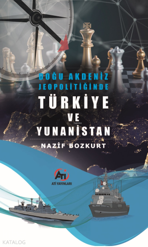 Doğu Akdeniz Jeopolitiğinde Türkiye ve Yunanistan | Nazif Bozkurt | Ak