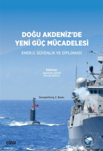 Doğu Akdeniz'de Yeni Güç Mücadelesi;Enerji, Güvenlik Ve Diplomasi | Ab