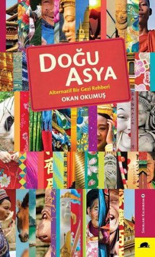 Doğu Asya; Gezginin El Rehberi | Okan Okumuş | Kolektif Kitap