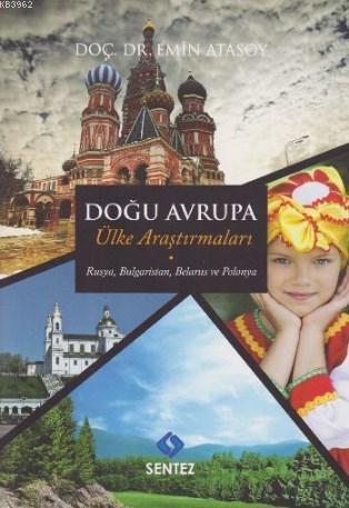 Doğu Avrupa Ülke Araştırmaları; Rusya, Bulgaristan, Belarus ve Polonya