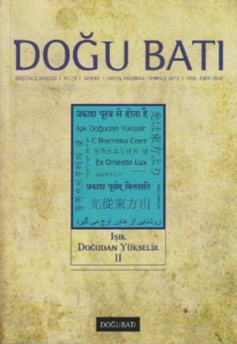 Doğu Batı Düşünce Dergisi Sayı: 61 ; Işık Doğudan Yükselir 2 | Kolekti