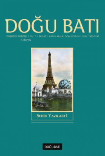 Doğu Batı Düşünce Dergisi Sayı: 67 ;Şehir Yazıları 1 | Kolektif | Doğu