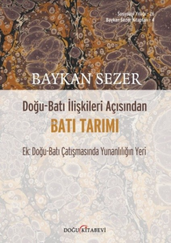 Doğu-Batı İlişkileri Açısından Batı Tarımı | Baykan Sezer | Doğu Kitab