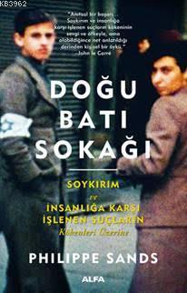 Doğu Batı Sokağı; Soykırım ve İnsanlığa Karşı İşlenen Suçların Kökenle