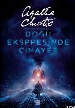 Doğu Ekspresinde Cinayet (Ciltli) | Agatha Christie | Altın Kitaplar