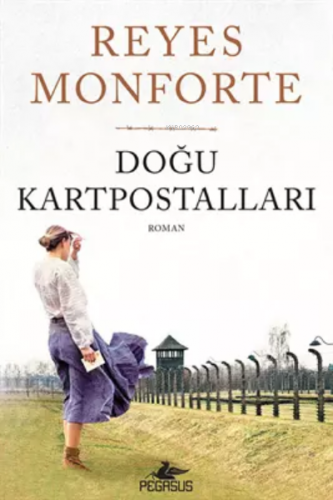 Doğu Kartpostalları | Reyes Monforte | Pegasus Yayıncılık