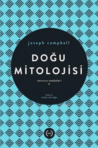 Doğu Mitolojisi - Tanrının Maskeleri II | Joseph Campbell | Islık Yayı