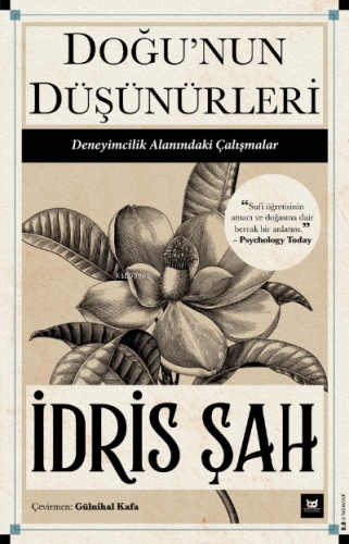 Doğu’nun Düşünürleri;Deneyimcilik Alanındaki Çalışmalar | İdris Şah | 