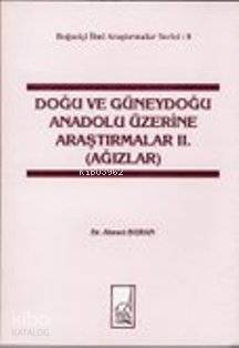 Doğu ve Güneydoğu Anadolu Üzerine Araştırmalar 2. Cilt | Ahmet Buran |