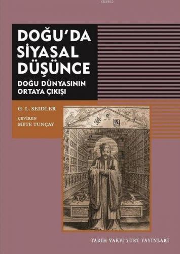 Doğu'da Siyasal Düşünce; Doğu Dünyasının Ortaya Çıkışı | G. L. Seidler