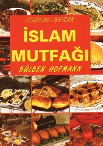 Doğudan - Batıdan İslam Mutfağı; (kuşe kâğıt, 4 renk baskı, karton kap