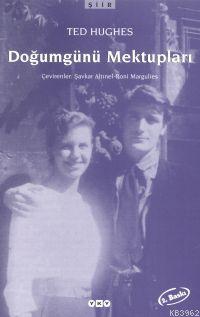 Doğumgünü Mektupları | Ted Hughes | Yapı Kredi Yayınları ( YKY )